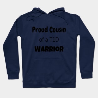 Proud Cousin of a T1D Warrior Hoodie